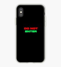 Do Not Enter iPhone Case