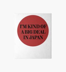 Big Deal In Japan Art Sarcastic Joke Funny Art Board