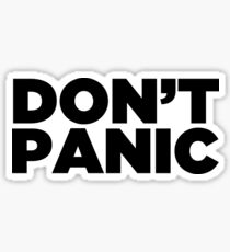 Don't Panic ~ Motivation Feminist Mantra Sticker