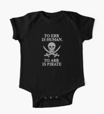 To Err Is Human To Arr Is Pirate One Piece - Short Sleeve