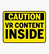 CAUTION - VR Content inside Photographic Print