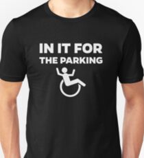 In ihm für das Parken T-shirt lustiges Handikap Slim Fit T-Shirt