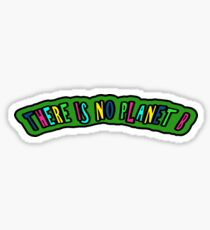 There is no Planet B Sticker