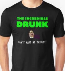 The Incredible Drunk (dark shirts) Unisex T-Shirt