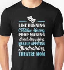Theatre Mom Gift Idea Slim Fit T-Shirt