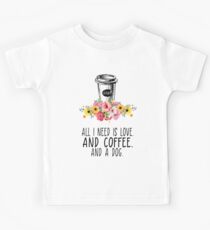 all I need is love and coffee t-shirts Kids Tee