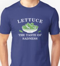 lettuce the taste of sadness Unisex T-Shirt