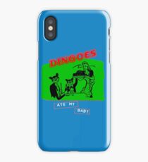 Dingoes Ate My Baby iPhone Case