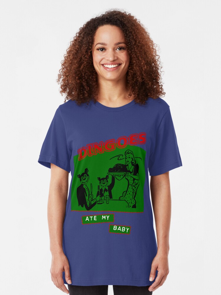 dingoes ate my baby t shirt