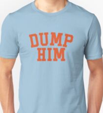 DUMP HIM - Britney Spears message tee Unisex T-Shirt