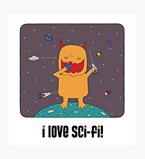 i love sci-fi Photographic Print