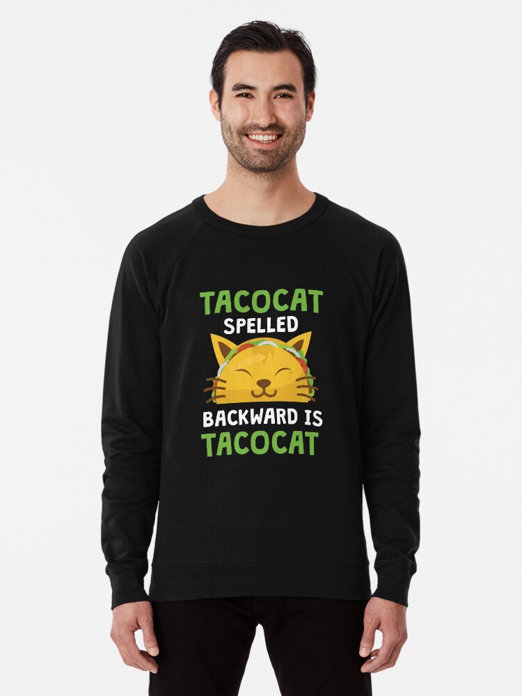 Taco Cat Spelled Backwards Is Taco Cat Funny Taco T Shirt