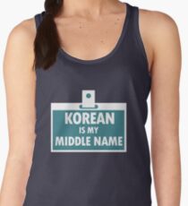 Korean is My Middle Name Nationality Bloodline Women's Tank Top