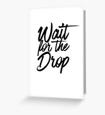 Tarjeta de felicitación Espere a que la Drop ~ Party Music Drinks