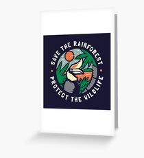 Save the Rainforest Protect the Wildlife Greeting Card