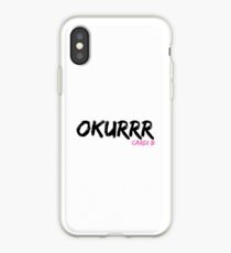 Okurrr by Cardi B iPhone Case