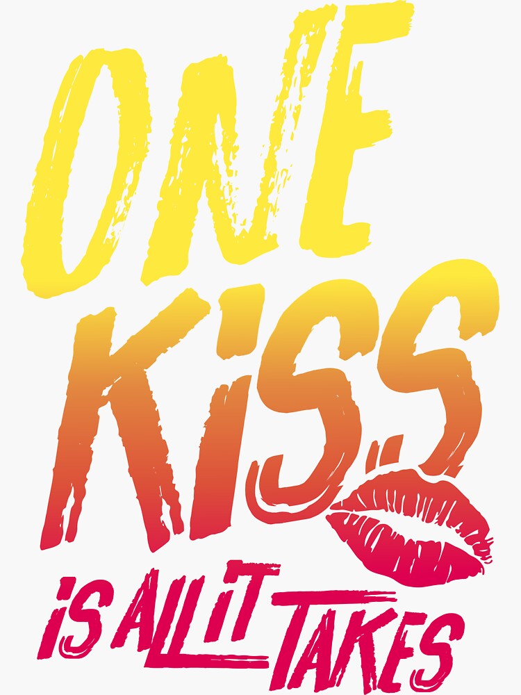 "One Kiss Lyrics" Sticker by aartmoore Redbubble