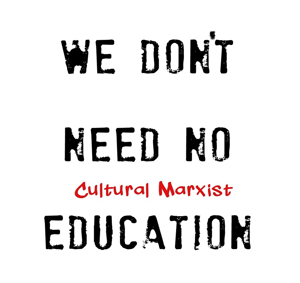 we-don-t-need-no-cultural-marxist-education-by-kekcomix-redbubble