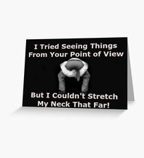 Head Up the Butt Greeting Card