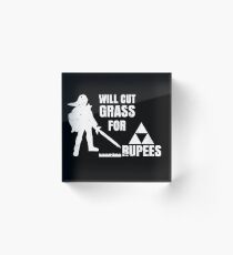 Will Cut Grass For Rupees Gift Acrylic Block