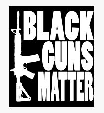 Black Guns Matter Pro Gun Black Ar 15 Ak47 2Nd Amendment Gun T-Shirts Photographic Print