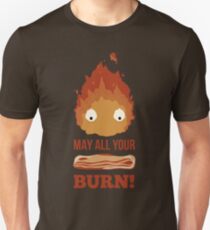 May all your BACON BURN !! Unisex T-Shirt