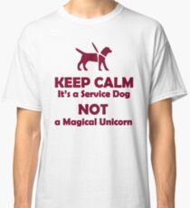 Keep Calm, It's Just a Service Dog! Classic T-Shirt