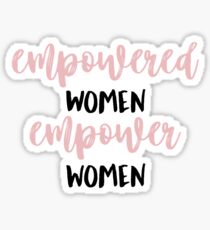 empowered women empower women Sticker