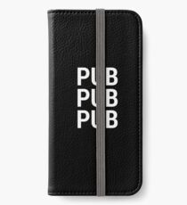 PUB PUB PUB iPhone Flip-Case/Hülle/Klebefolie