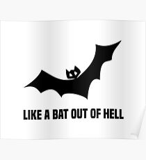 Like a bat out of hell Poster