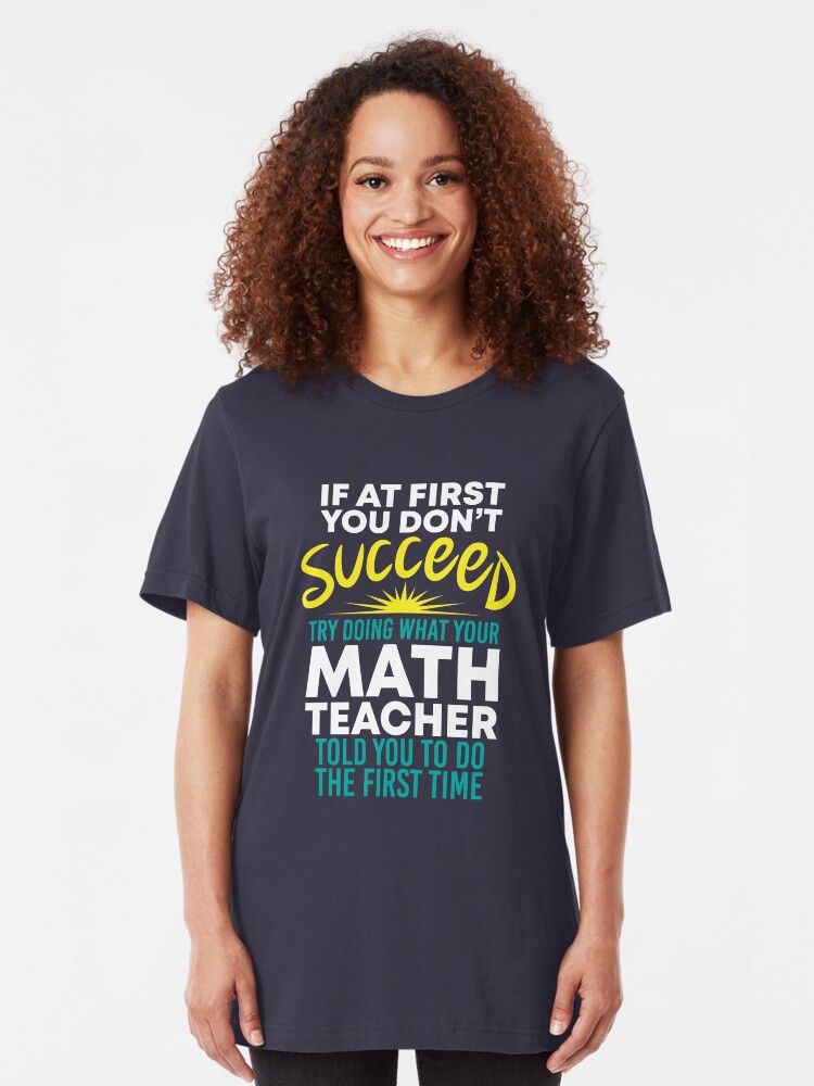 Alternative Ansicht von If At First You Dont Succeed - Funny Teacher Gift Slim Fit T-Shirt