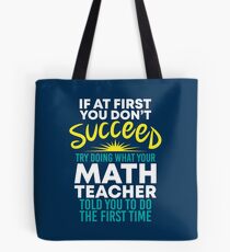 If At First You Dont Succeed - Funny Teacher Gift Tote Bag