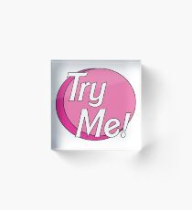 Try Me! Acrylic Block