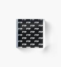ALL OVER FUCK THE POPULATION FTP (ALL ENABLED) Acrylic Block