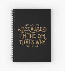 Cuaderno de espiral Porque soy el DM Game Master Tabletop RPG Gaming
