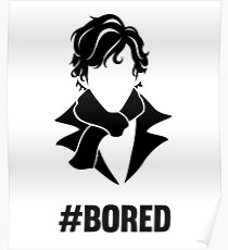 Bored Sherlock Poster
