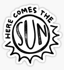 here comes the sun Sticker