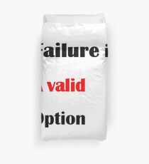 Failure is a valid option Duvet Cover