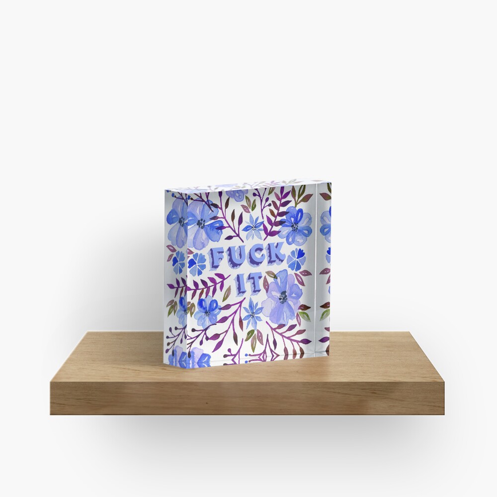 F*ck It – Blueberry Palette Acrylic Block
