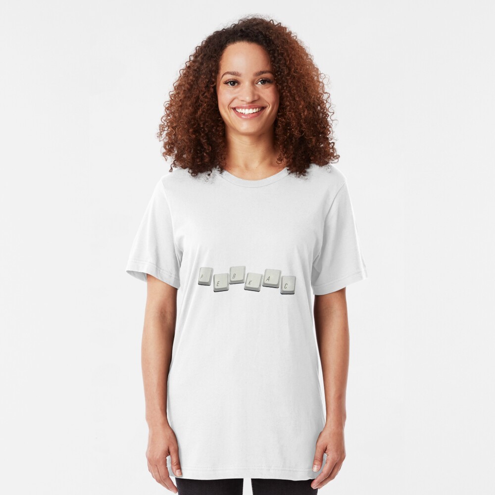 PEBKAC Slim Fit T-Shirt