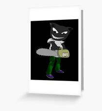 Cat with chainsaw Greeting Card