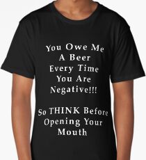 THINK Before You Speak Long T-Shirt