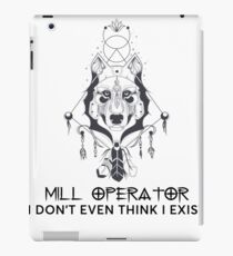 MILL OPERATOR iPad Case/Skin