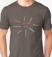 Color your life Unisex T-Shirt