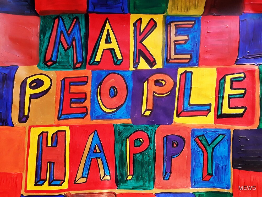 make-people-happy-by-mews-redbubble