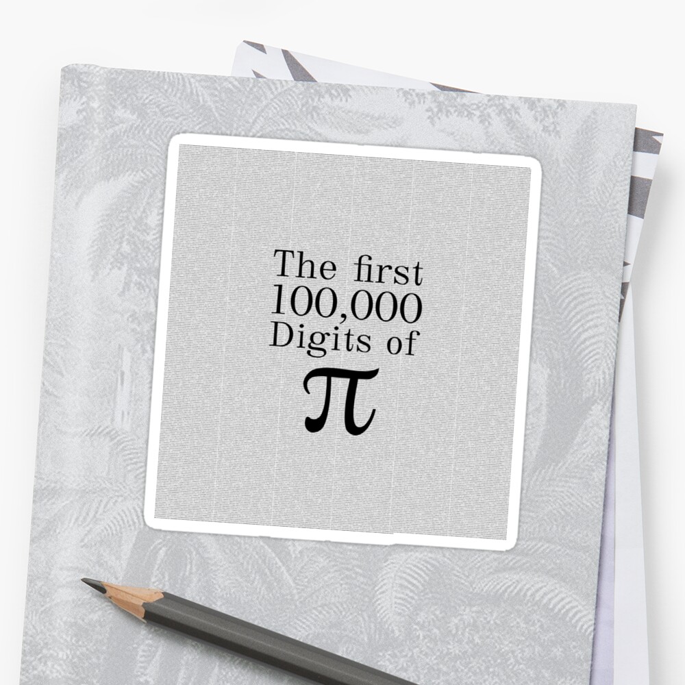 the-first-100-000-digits-of-pi-sticker-by-lefterisbetsis-redbubble