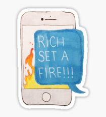Rich Set a Fire Sticker