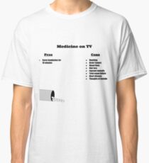 Medicine On TV Classic T-Shirt