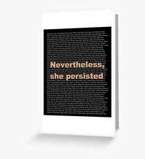 Persist in their honor Greeting Card