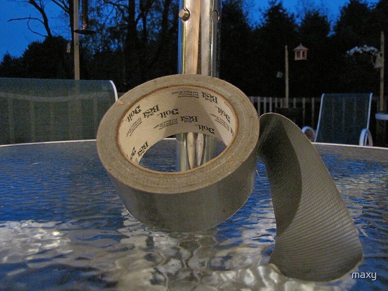 "Solution...... Duct tape! Fixes everything! " Posters by maxy Redbubble